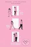 See You Yesterday - Rachel Lynn Solomon