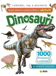 Maxi kniha samolepek a aktivit Dinosauři