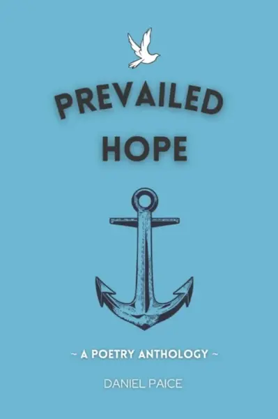 Prevailed Hope - Daniel Paice