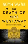 The Death of Mrs Westaway - Ruth Ware