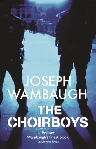 The Choirboys - Joseph Wambaugh