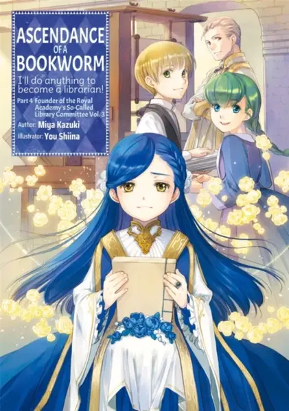 Ascendance of a Bookworm: Part 4 Volume 3 (Light Novel) - Miya Kazuki