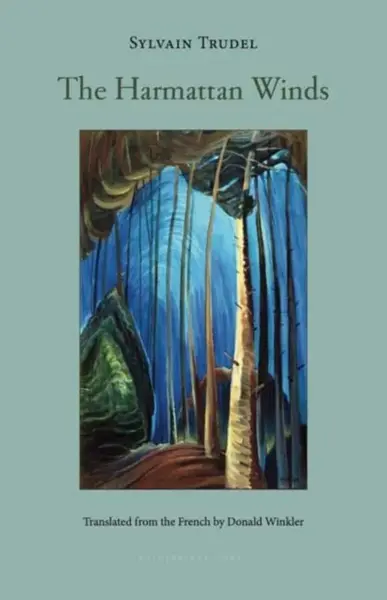 The Harmattan Winds - Donald Winkler, Sylvain Trudel