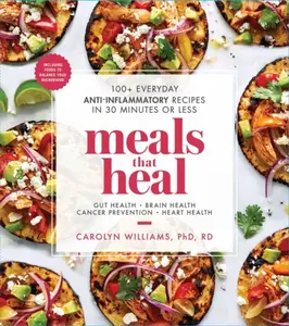 Meals That Heal - Carolyn Williams