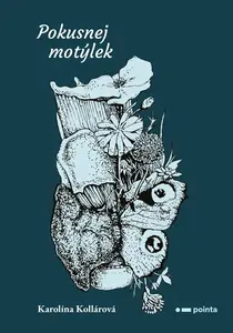 Pokusnej Motýlek - Karolína Kollárová