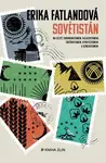 Sovětistán - Erika Fatland