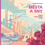 Města a sny - Tomáš Kučerovský