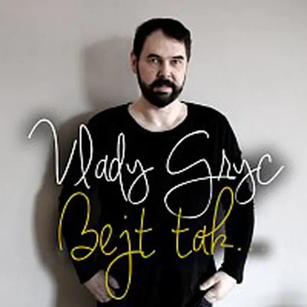 Vlady Gryc – Bejt tak...