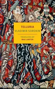 Telluria - Vladimír Sorokin