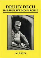 Druhý dech habsburské monarchie (Defekt) - Jan Drnek