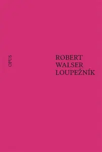 Loupežník - Robert Walser