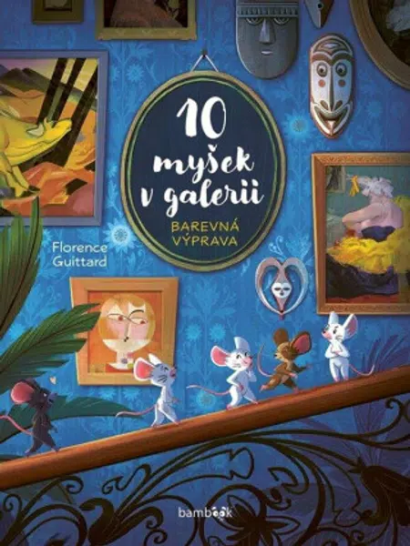 10 myšek v galerii - Guittard Florence