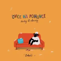 Ovce na pohovce - Texty a akordy - Pokáč