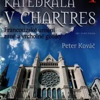 Katedrála v Chartres - Peter Kováč