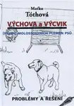 Výchova a výcvik - Maťka Tóthová