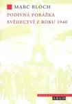 Podivná porážka - Marc Bloch
