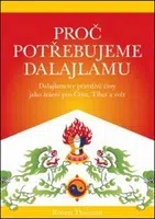 Proč potřebujeme dalajlamu - Thurman Robert