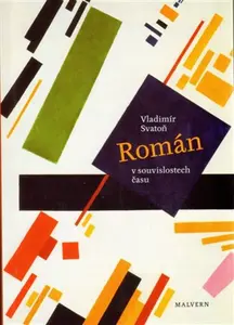 Román v souvislostech času - Vladimír Svatoň