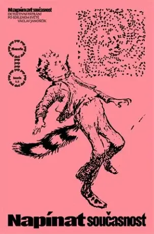 Napínat současnost. Detektivní pátrání po sdíleném světě - Václav Janoščík