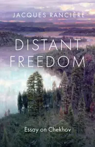 Distant Freedom - Jacques Ranciére