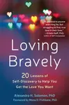 Loving Bravely - Alexandra H. Solomon