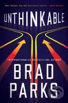 Unthinkable - Brad Parks - kniha z kategorie Společenská beletrie