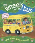 Wheels on the Bus and Other Action Rhymes: Copy Us and Sing Along! - Baxter Nicola