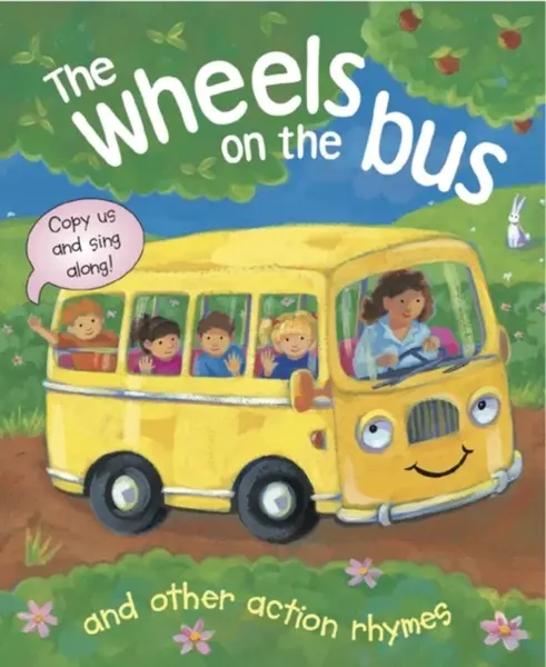 Wheels on the Bus and Other Action Rhymes: Copy Us and Sing Along! - Baxter Nicola