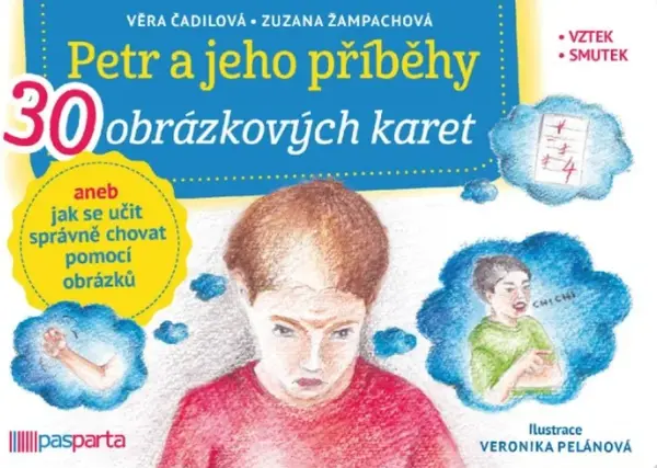 Petr a jeho příběhy aneb jak se učit správně chovat pomocí obrázků - Věra Čadilová, Zuzana Žampachová