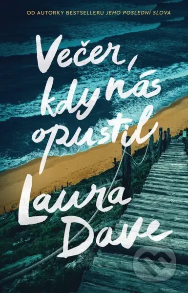 Večer, kdy nás opustil - Laura Dave - kniha z kategorie Detektivky