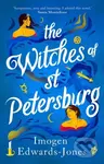 The Witches of St. Petersburg - Imogen Edwards-Jones - kniha z kategorie Společenská beletrie