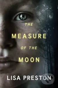 The Measure of the Moon - Lisa Preston - kniha z kategorie Thrillery