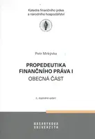Propedeutika finančního práva I - obecná část - Mrkývka Petr