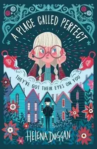 A Place Called Perfect - Duggan Helena