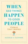 When Bad Things Happen to Good People - Harold Kushner