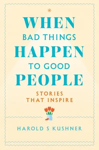 When Bad Things Happen to Good People - Harold Kushner