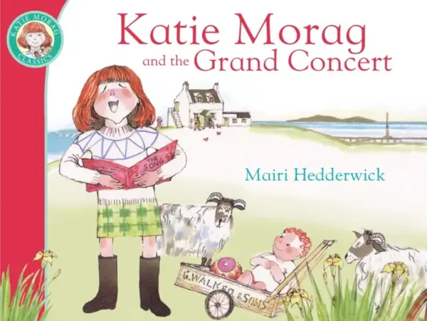 Katie Morag And The Grand Concert - Mairi Hedderwick