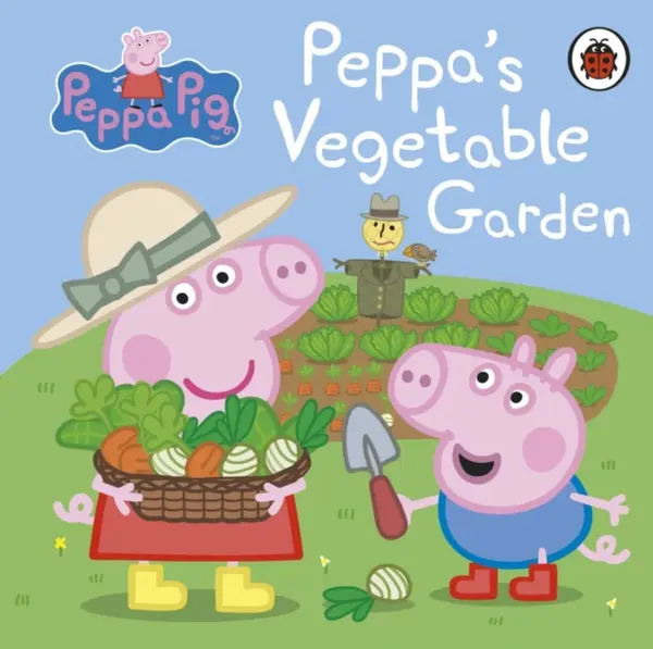 Peppa Pig: Peppa's Vegetable Garden - Peppa Pig