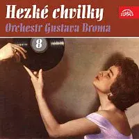 Orchestr Gustava Broma – Hezké chvilky 8