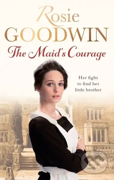 The Maid's Courage - Rosie Goodwin - kniha z kategorie Společenská beletrie