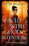 Paved with Good Intentions (A War for the Rose Throne novel) - kniha z kategorie Fantasy