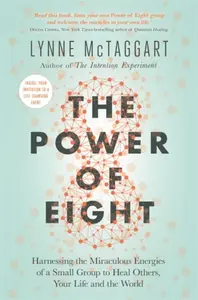 The Power of Eight - Lynne McTaggart