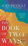 The Book of Two Ways: The stunning bestseller about life, death and missed opportunities - kniha z kategorie Společenská beletrie