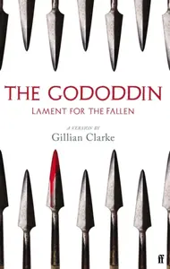 The Gododdin - Gillian Clarke
