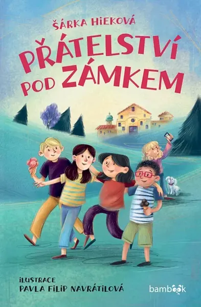 Přátelství pod zámkem - Šárka Hieková