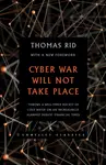 Cyber War Will Not Take Place - Thomas Rid