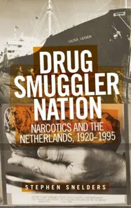 Drug Smuggler Nation - Stephen  Snelders