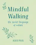 Mindful Walking - PECK Alice
