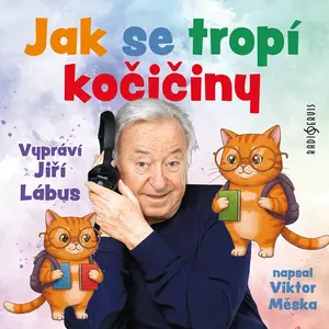 Jak se tropí kočičiny - Viktor Měska - audiokniha