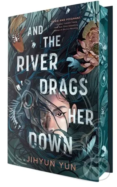 And the River Drags Her Down - Jihyun Yun